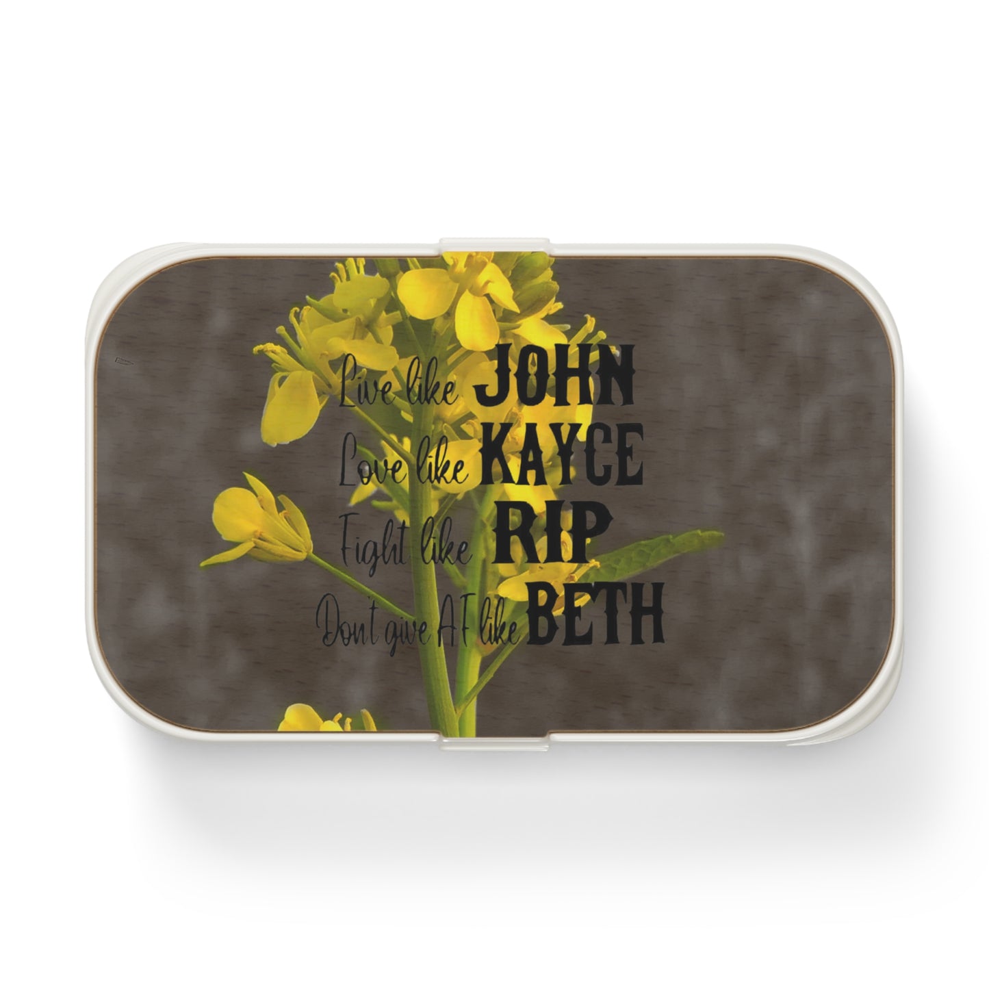 Inspirational Yellowstone Lunch Box - Live Like John, Love Like Kayce, Fight Like Rip, Don't Give Up Like Beth